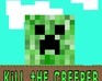 play Kill The Creeper 2