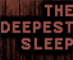 play The Deepest Sleep