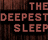 play The Deepest Sleep