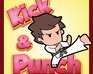 Kick & Punch