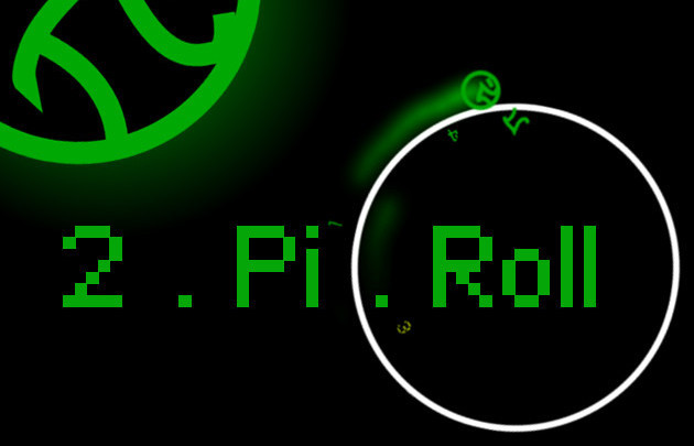 play 2.Pi.Roll