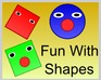 play Fun With Shapes