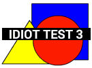 play Idiot Test 3