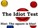 play Idiot Test