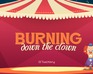 play Burning Down The Clown