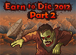 Earn To Die 2012: Part 2