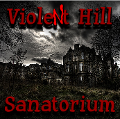 play Violent Hill Sanatorium