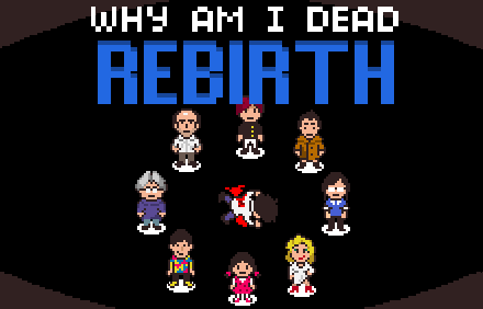 play Why Am I Dead: Rebirth