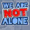 play We Are Not Alone