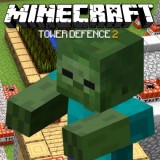play Minecraft Tower Defense 2