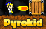 play Pyrokid