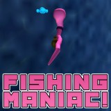 play Fishing Maniac!
