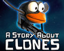 play A Story About Clones
