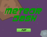 play Meteor Dash