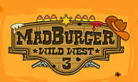 play Mad Burger 3: Wild West