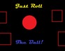 play Just Roll The Ball Demo