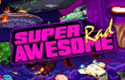 play Super Rad Awesome