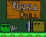 play Terra Drill: To The First