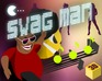 play Swag Man