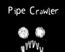 play Pipe Crawler