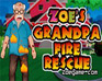play Zoe'S Grandpa Fire Rescue