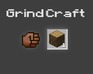 play Grindcraft