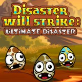 play Disaster Will Strike: Ultimate Disaster