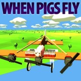 play When Pigs Fly