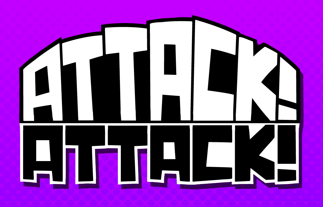 play Attack! Attack!