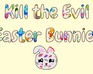 play Kill The Easter Bunnies