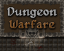 play Dungeon Warfare