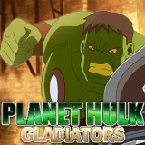 Planet Hulk Gladiators