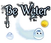 play Be Water