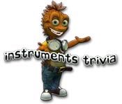 play Instruments Trivia