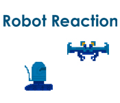 play Robot Reaction