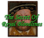 play The Secret Of Royal Bloodlines