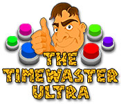 The Timewaster Ultra