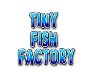 play Tiny Fish Factory