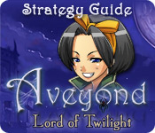 Aveyond: Lord Of Twilight Strategy Guide