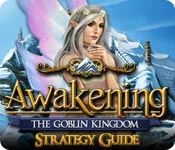 play Awakening: The Goblin Kingdom Strategy Guide