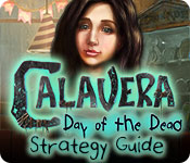 Calavera: Day Of The Dead Strategy Guide