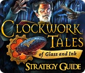 play Clockwork Tales: Of Glass And Ink Strategy Guide