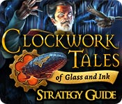 play Clockwork Tales: Of Glass And Ink Strategy Guide