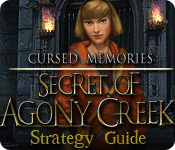 play Cursed Memories: The Secret Of Agony Creek Strategy Guide