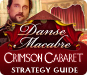 Danse Macabre: Crimson Cabaret Strategy Guide