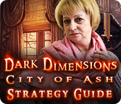 play Dark Dimensions: City Of Ash Strategy Guide