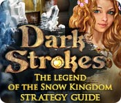play Dark Strokes: The Legend Of The Snow Kingdom Strategy Guide
