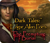 play Dark Tales: Edgar Allan Poe'S The Premature Burial