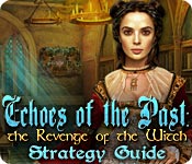 Echoes Of The Past: The Revenge Of The Witch Strategy Guide