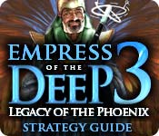 play Empress Of The Deep 3: Legacy Of The Phoenix Strategy Guide